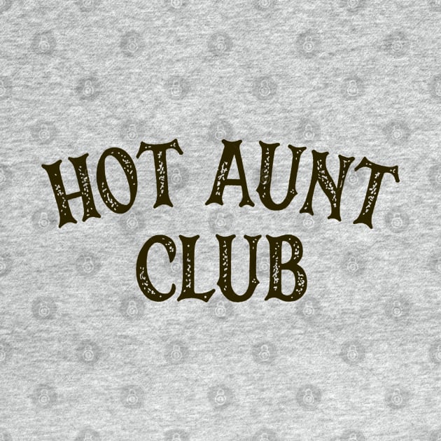 Hot Aunt Club by OldTony